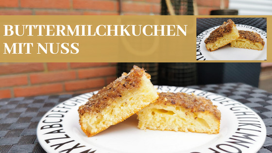 Buttermilchkuchen mit Nuss - Bidilis-Welt